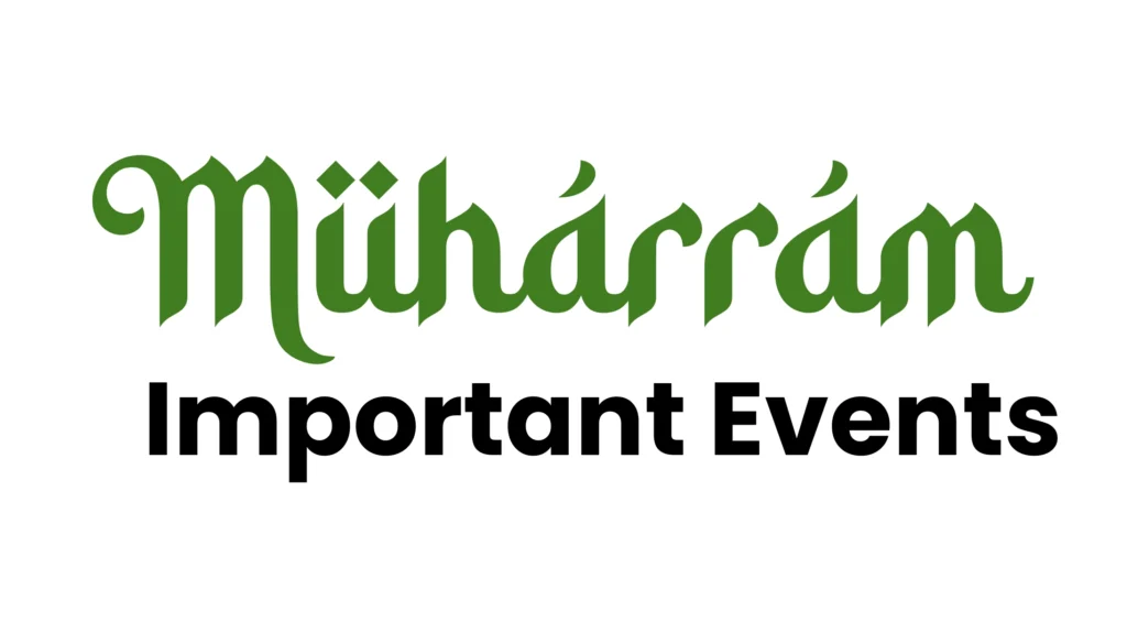 Important Events in the Month of Muharram